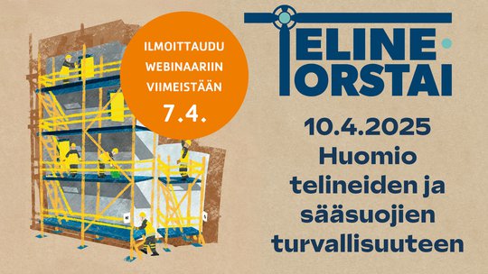 Telinetorstai 10.4.2025: Jokainen terveenä kotiin, jokaisen työpäivän päätteeksi